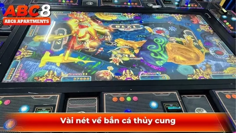 Vài nét về bắn cá thủy cung