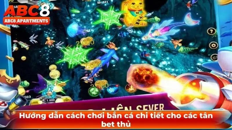 Cách chơi bắn cá