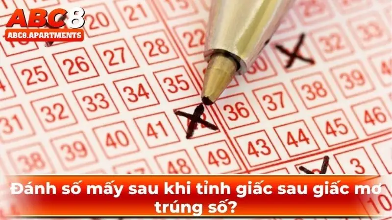 Đánh số mấy sau khi tỉnh giấc sau giấc mơ trúng số?